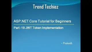 ASP.NET Core Tutorial in Tamil (Part 19 - JWT Token Implementation)