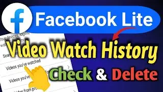 How to Check Video Watch History in Facebook Lite | Delete & Clear video watch history facebook