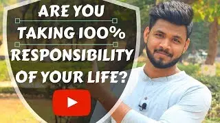 Are You Taking 100% Responsibility Of Your Life? | Motivational Video | Purushottam Hambarde