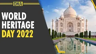 World Heritage Day 2022: Need of preserving India's rich cultural and natural legacy