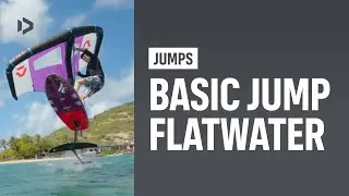 JUMPS &ndash; Basic jump (flatwater) &ndash; Duotone Wing Academy