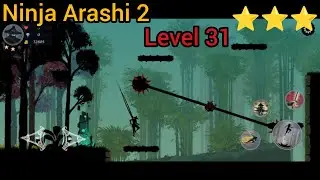 Ninja Arashi 2 | Level 31 | Full Gameplay | Complete Level In First Try 