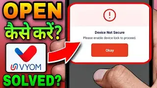 Device Not Secure Vyom App Problem | Vyom Union Bank App Login Problem | Vyom 2.0 Device Not Secure