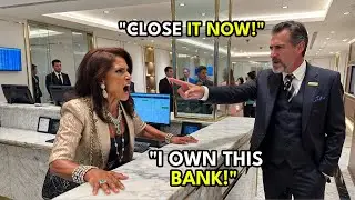 Entitled Karen Demanded I Close My Account and Leave &mdash; I Own the Bank