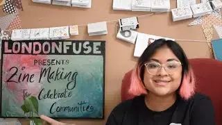 Celebrating Communities: LondonFuse Zine Workshop