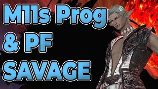 M11s Prog & PF Savage | FFXIV