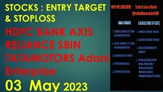 Stocks for 03 May 2023 ! Entry Target and Stoploss for stocks ! Technical Analysis for stocks !