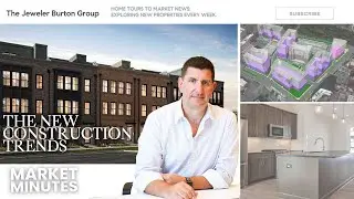 Exploring New Construction in North Bethesda: Market Minutes with The Jeweler Burton Group