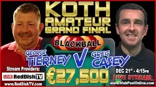George Tierney v Greg Casey - KOTH Amateur Final - Blackball - ReLive Terry Rogers, Dublin