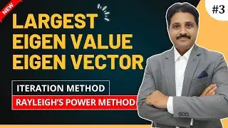 LARGEST EIGEN VALUE AND CORRESPONDING EIGEN VECTOR BY ITERATION METHOD PROBLEM 3 @TIKLESACADEMY