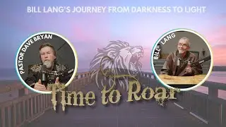Bill Lang&rsquo;s Journey from Darkness to Light | A Powerful Conversation with Pastor Dave Bryan