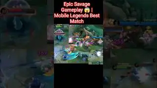 एपिक सैवेज गेमप्ले 😱 | मोबाइल लीजेंड्स का सर्वश्रेष्ठ मैच #MobileLegends #MLBB #Gaming #Gameplay ...