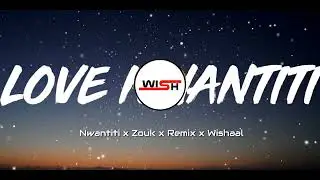 Nwantiti x Remix x Zouk x Wishaal Soodamah x Ckay