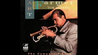 Art Farmer & Tom Harrell - TGTT (Too Good To Title)