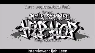 INTERVIEW 2SPEE GONZALES ET NEGROCENTRICK