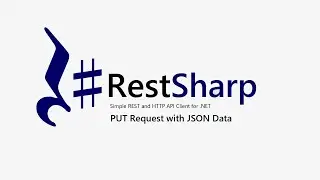 10. Part 10 || RestSharp || PUT Request || JSON Data.