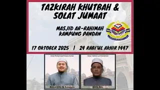 🔴 LIVE Masjid Ar-Rahimah Kg. Pandan 🔴 TAZKIRAH | KHUTBAH | SOLAT JUMAAT | KULIAH | CERAMAH