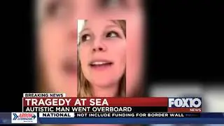 Tragedy at Sea Autistic man overboard from Carnival Fantasy