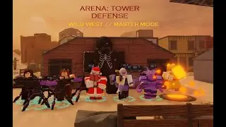 Roblox Arena TD // Wild West Master Mode