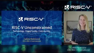 RISC-V Unconstrained. Technology. Opportunity. Community.