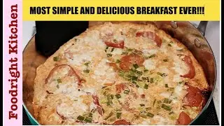 MOST SIMPLE AND DELICIOUS BREAKFAST EVER | BREAKFAST RECIPE  | Foodright Kichen