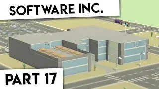 Building a NEW OFFICE in Software Inc #17