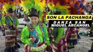 Son LA PACHANGA  |  Danza San Miguel Arcangel de la colonia Estrella
