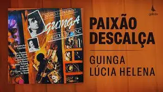 Guinga feat. L&uacute;cia Helena - 