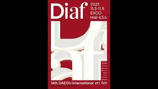 [Diaf 2023] Daegu International Art Fair 2023