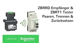 ZBRRD Empfänger & ZBRT1 Taster paaren, trennen und zurücksetzen | Schneider Electric