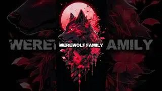 WEREWOLF FAMILY (weplay)