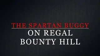 RC Command   The Spartan Buggy on Regal Bounty Hill w out music