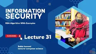 RSA Algorithm in Information Security/ Network Security || Rabia Kanwal