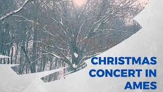 Snowy Christmas Concert in Ames