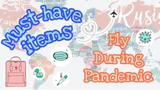 Flying Essentials! What to pack during COVID-19
