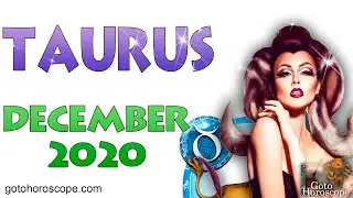 TAURUS December 2020 Horoscope ♉ GoToHoroscope
