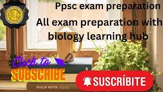All test Preparation ppsc exam?|| Lecture By Anam Mureed || Biology Learning Hub