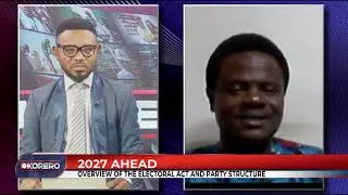 2027 AHEAD: OVERVIEW OF THE ELECTORAL ACT AND PARTY STRUCTURES | Barr. Akintayo Balogun