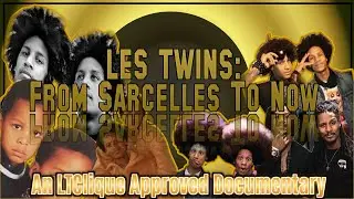 Les Twins: From Sarcelles To Now