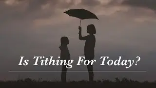 ╫  The Responsibility to Give: Is Tithing For Today?