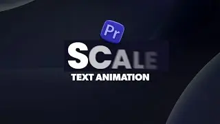Масштабирование текста и анимация в Premiere Pro | Текстовая анимация в Premiere Pro