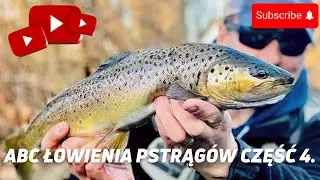 Jak przygotować się do sezonu pstrągowego? Część 4. ZAKOŃCZENIE #troutfishing #abc #tutorial