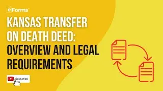 Kansas Transfer on Death Deed:  Overview and Legal Requirements