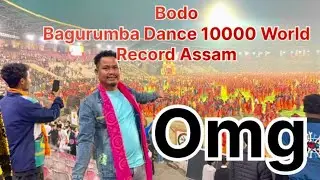 Bodo Bagurumba Dance 10000 World Record Assam 👍🥰||