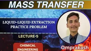 Extraction Practice Problems | Mass Transfer and Separation Processes || #masstransfer