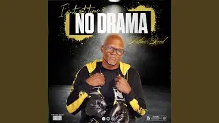 I Aint Got Time for No Drama