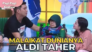 Rasa Sayang Aldi Taher Pada Ibunda Tercinta | PAGI PAGI AMBYAR (22/12/22) P2