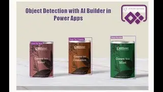 Tea Detection- Object Detection with Power Apps and AI Builder