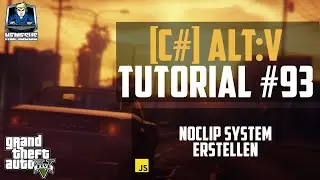 AltV Scripting Tutorial #93 - Noclip System erstellen [C#/Javascript] [Deutsch]