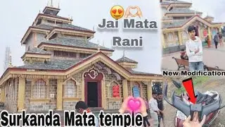 Surkanda Mata temple vlog 🙏JAI MATA RANI 🙏New Modification || Goli Dada Vlog